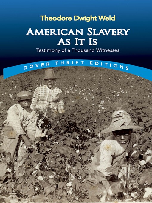 Title details for American Slavery As It Is by Theodore Dwight Weld - Available